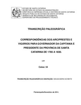 Transcrição paleográfica das Correspondências dos Arciprestes e Vigários para Governo da Capitani...