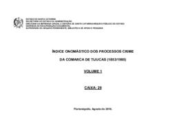Índice onomástico dos Inquéritos Policiais e Processos-Crimes do Poder Judiciário do Estado (1853...