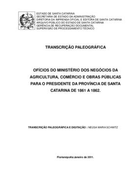 Transcrição paleográfica dos ofícios do Ministério dos Negócios da Agricultura, Comércio e Obras ...