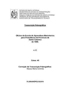Transcrição paleográfica dos Ofícios da Escola de Aprendizes Marinheiros para Presidência da Prov...