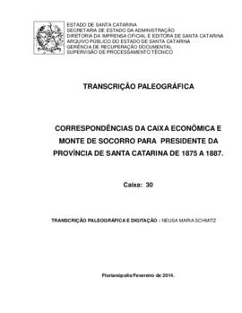 Transcrição paleográfica das Correspondências da Caixa Economia e Monte de Socorro para Presidênc...