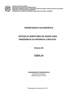 Transcrição paleográfica dos Ofícios da Inspetoria de Saúde para Presidência da Província (1863/1...