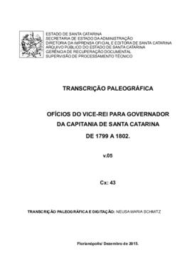 Transcrição paleográfica dos Ofícios do Vice-Rei para Governo da Capitania (1799/1802), v. 5