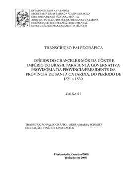 Transcrição paleográfica dos Ofícios do Chanceler Mor da Corte e Império do Brasil para Junta Gov...