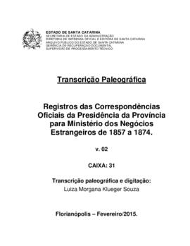 Transcrição paleográfica dos Registros das Correspondências da Presidência da Província para Mini...