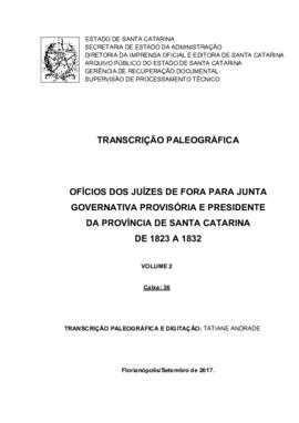 Transcrição paleográfica dos Ofícios dos Juízos de Fora para Junta Governativa Provisória e Presi...