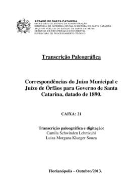 Transcrição paleográfica das correspondências dos Juízos Municipais e de Órfãos para Governo do E...